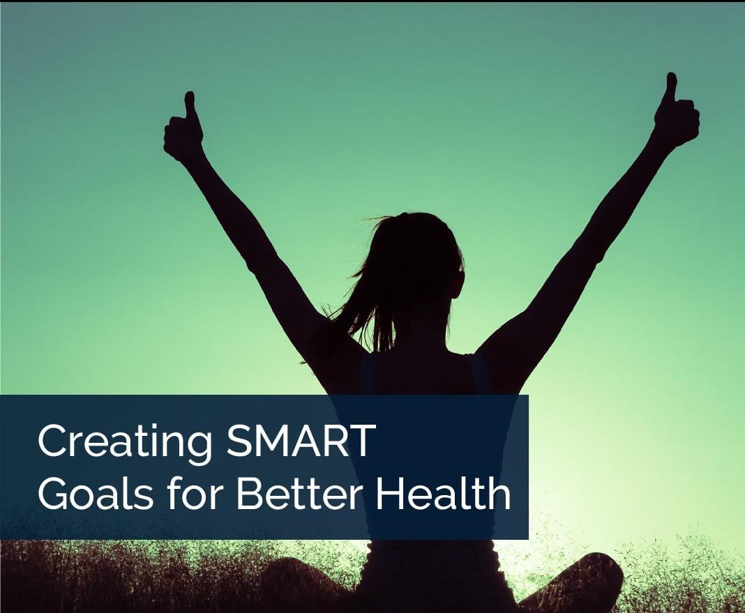 Kickstart Your Health Goals for the New Year with SMART Planning ...